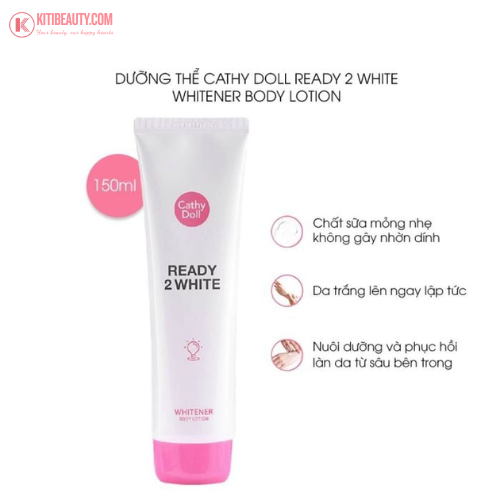 Sữa Dưỡng Thể Cathy Doll Hỗ Trợ Trắng Da Ready 2 White Whitener Body Lotion 150ml
